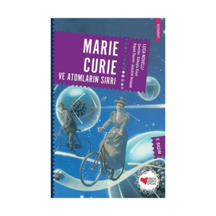Marıe Curıe Ve Atomların Sırrı