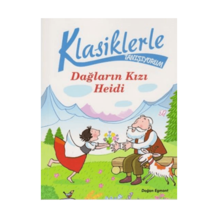 Klasiklerle Tanışıyorum - Dağların Kızı Heidi