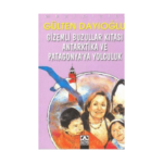 Gizemli Buz.kıt.antar.patagonya'ya Yol.