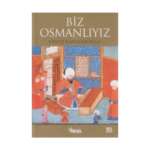 Biz Osmanlıyız