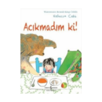 Acıkmadım Ki