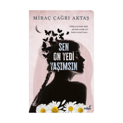Sen On Yedi Yaşımsın