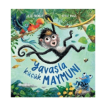 Yavaşla Küçük Maymun!