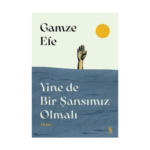 Yine De Bir Şansımız Olmalı