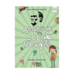 Atatürk Ve Çocuk Sevgisi