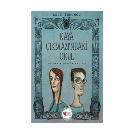 Kaya Çıkmaz'ındaki Okul - Bolbadim Günlükleri 1