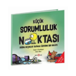 Küçük Sorumluluk Noktası - Doğru Seçimler Yapmak Üzerine Bir Hikaye