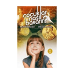 Çocuklar Nasıl Başarır ?
