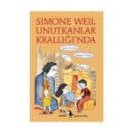 Küçük Filozoflar 29 - Simone Weil Unutkanlar Krallığı’nda