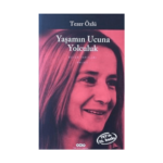 Yaşamın Ucuna Yolculuk