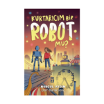 Kurtarıcım Bir Robot Mu?