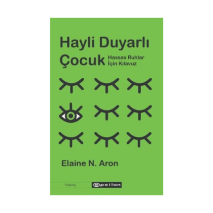 Hayli Duyarlı Çocuk