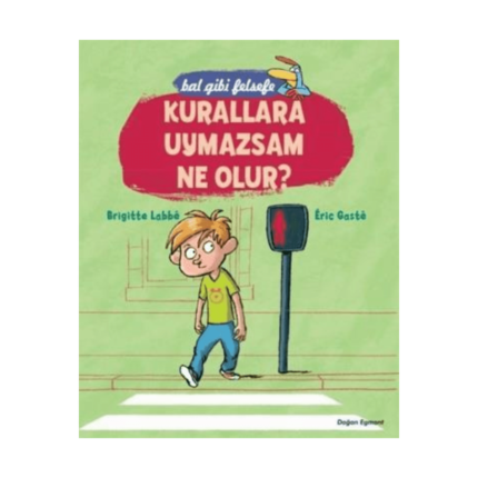 Bal Gibi Felsefe - Kurallara Uymazsam Ne Olur?