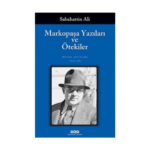 Markopaşa Yazıları Ve Ötekiler