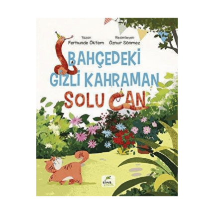 Bahçedeki Gizli Kahraman