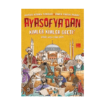 Ayasofya’dan Kimler Kimler Geçti?