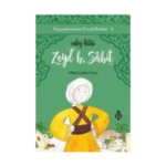 Peygamberimizn Çocuk Dostları 4 Zeyd B. Sabit Vahiy Kitabı