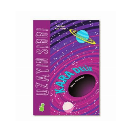 Uzayın Sırrı: Kara Delik