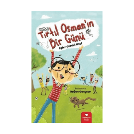 Tırtıl Osmanın Bir Günü