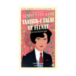 Taaşşuk-I Talat Ve Fitnat - Türk Edebiyatı Klasikleri 9