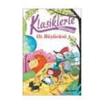 Klasiklerle Tanışıyorum Oz Büyücüsü