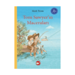 Çocuk Klasikleri: Tom Sawyer’ın Maceraları