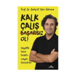 Kalk. Çalış. Başarısız Ol!