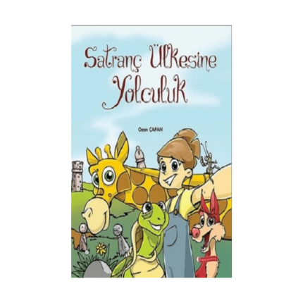 Satranç Ülkesine Yolculuk