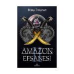 Amazon Efsanesi 2 İhanet Çarkları