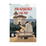 Bir Köşkünüz Var Mı?