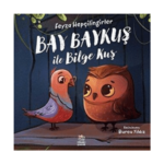 Bay Baykuş İle Bilge Kuş