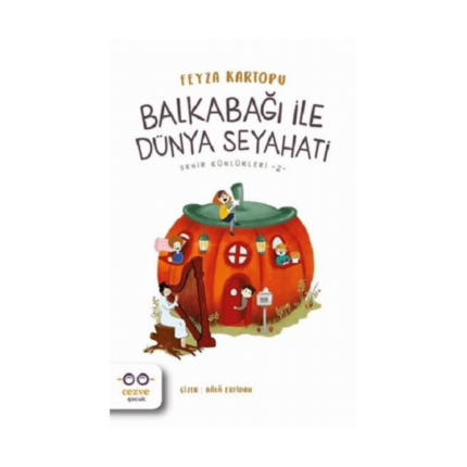 Şehir Günlükleri 2 - Balkabağı İle Dünya Seyahati