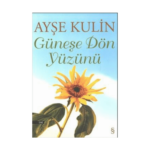 Güneşe Dön Yüzünü