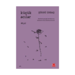 Küçük Acılar - 40. Yıl