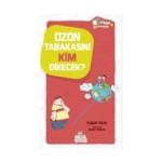 Ozon Tabakasını Kim Dikecek?