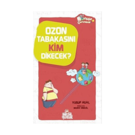 Ozon Tabakasını Kim Dikecek?