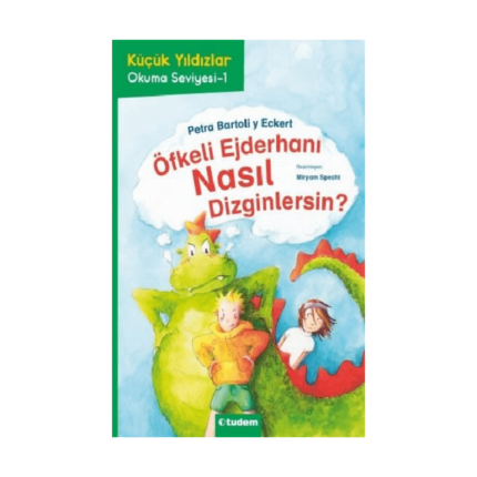 Öfkeli Ejderhanı Nasıl Dizginlersin