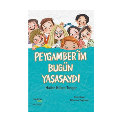 Peygamber'im Bugün Yaşasaydı