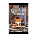 Tilki Tili’nin Yolculuğu