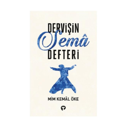 Dervişin Sema Defteri