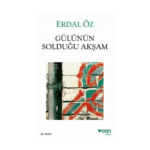 Gülünün Solduğu Akşam