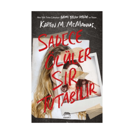 Sadece Ölüler Sır Tutabilir