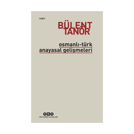 Osmanlı-Türk Anayasal Gelişmeleri