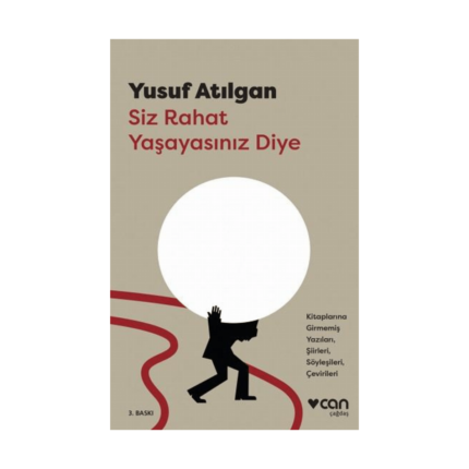 Siz Rahat Yaşayasınız Diye