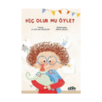 Hiç Olur Mu Öyle?