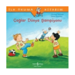 İlk Okuma Kitabım- Çağlar Dünya Şampiyonu