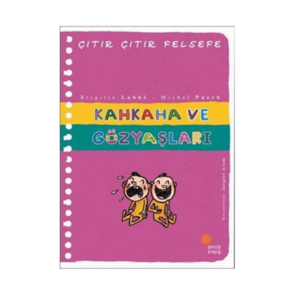 Çıtır Çıtır Felsefe - Kahkaha Ve Gözyaşı