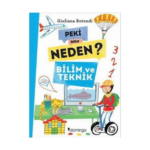 Peki Ama Neden?-Bilim Ve Teknik