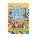 Futbol Stadyumunda Bir Gün