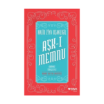 Aşk-I Memnu - Günümüz Türkçesiyle